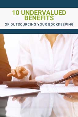 10 Undervalued Benefits Of Outsourcing Your Bookkeeping