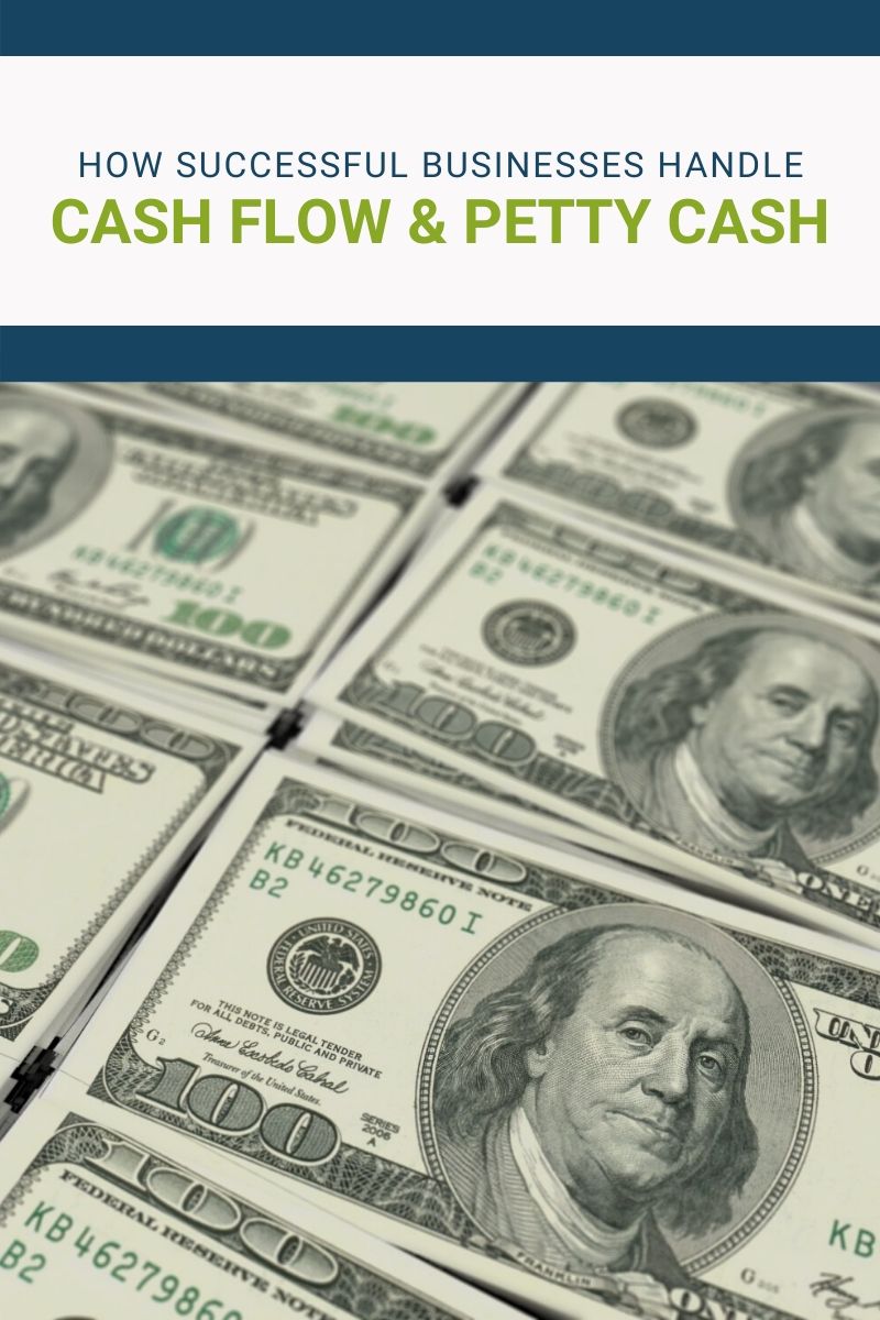 How Succesful Businesses Handle Cash Flow & Petty Cash